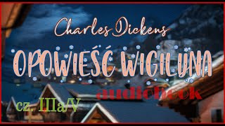 OPOWIEŚĆ WIGILIJNA audiobook cały Charles Dickens rozdział 3 cz 1 lektura [upl. by Hans]