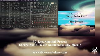 Cherry Audio PS20 Presets  Vicious Antelope  Sky Mosaic [upl. by Staal]