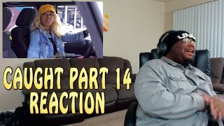 DeStorm Caught  Part 14 REACTION [upl. by Llertniuq491]