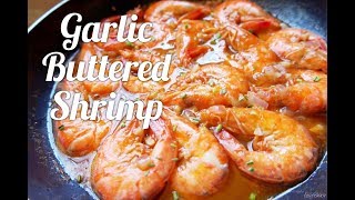 Garlic Buttered Shrimp  Cookph HD [upl. by Hakim]