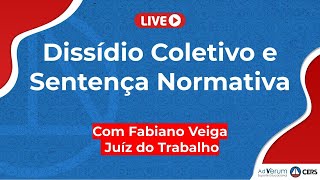 Dissídio Coletivo e Sentença Normativa  Prof Fabiano Veiga [upl. by Nabila910]