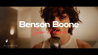 Benson Boone  Slow It Down [upl. by Aggappora351]