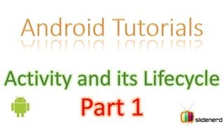 9 Android Activity Lifecycle Part 1 [upl. by Shirlene]