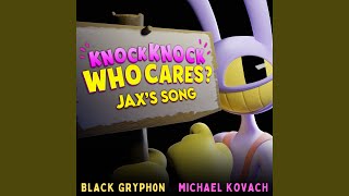 Knock Knock Who Cares Jaxs Song feat Michael Kovach [upl. by Valaree]