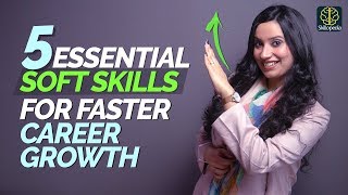 5 Soft Skills You Will Need To Grow amp Be Successful In Your Career  Personal Development Training [upl. by Vezza578]