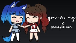 You are my Sunshine [upl. by Nebra]