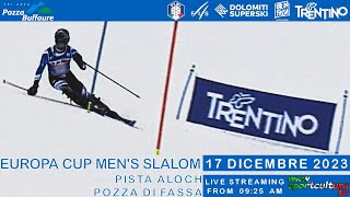 COPPA EUROPA SCI ALPINO Slalom Maschile Pozza di Fassa 2023  SPORTCULTURATV [upl. by Therron]