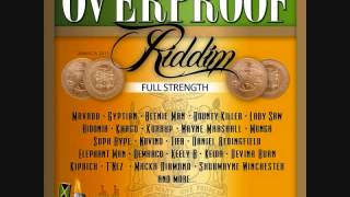 Overproof Riddim Mix Full Strength 2011 By DJ WOLFPAK [upl. by Artenal633]