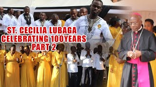 St CECILIA LUBAGA CELEBRATING 100YEARS PART 2 [upl. by Nadaba]