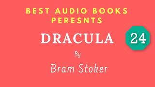 Dracula Chapter 24 By Bram Stoker Full AudioBook [upl. by Isyed977]