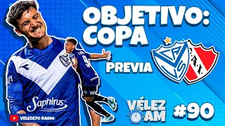 EN BUSCA DE LAS SEMIS  PREVIA VÉLEZ vs INDEPENDIENTE  VELEZ AM [upl. by Awad563]