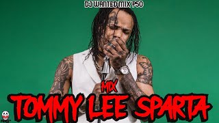 Tommy Lee Sparta Dancehall Mix 2023 [upl. by Tega915]