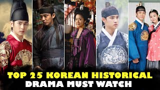 Top 25 Best Historical Korean Dramas List  Most recommended historical dramas [upl. by Ioab]