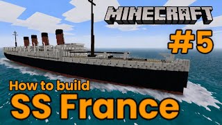 SS France 1910 Minecraft Tutorial 5 [upl. by Lledyl]