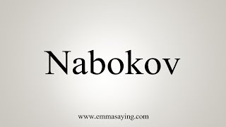 How To Say Nabokov [upl. by Kala]