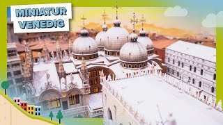 Venedig im Miniatur Wunderland  über 1000000 Euro für 9 Quadratmeter [upl. by Amjan]