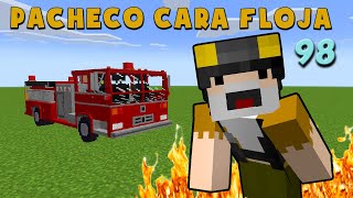 Pacheco Cara Floja 98  COMO SER UN BOMBERO [upl. by Oryaj]