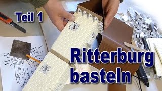 Ritterburg basteln Modellbau 1 [upl. by Minny]