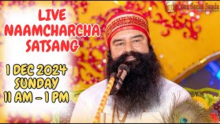 1 Dec 2024  Live Naamcharcha Satsang  Sirsa SaintMSGInsan [upl. by Fairleigh]