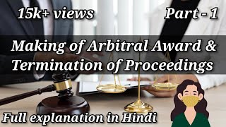 MAKING OF ARBITRAL AWARD amp TERMINATION OF PROCEEDINGS  CHAPTER VI  PART 1  ADR  DIALECTICAL GIRL [upl. by Franky]