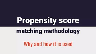 Propensity score matching methodology why and how it is used [upl. by Ybroc924]