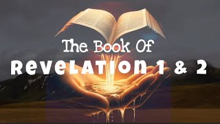 The Book Of Revelation 1 and 2 The Things To Come in The End Time [upl. by Suivat969]