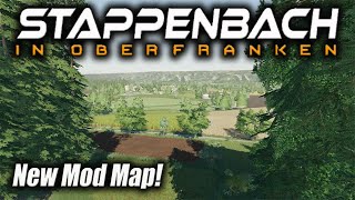 quotSTAPPENBACHquot NEW MOD MAP Farming Simulator 19 PS4 MAP TOUR Review FS19 [upl. by Pirbhai]