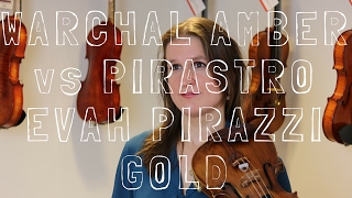 String Review Pirastro Evah Pirazzi Gold and No 1 E string vs Warchal Amber  Violin Lounge TV 254 [upl. by Flyn]