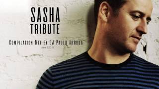 DJ Paulo Arruda  Sasha Tribute [upl. by Ase18]