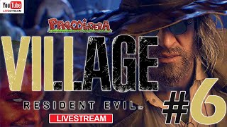 LIVESTREAM  RESIDENT EVIL 8 VILLAGE Parte 6  Parodiadera [upl. by Reniti523]