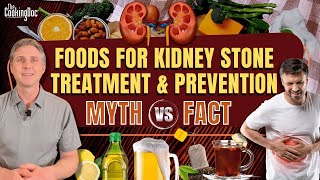 Foods for Kidney Stone Treatment and Prevention  Myth vs Fact  The Cooking Doc® [upl. by Carolynne]