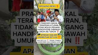 Pak Prabowo akan menerapkan aturan ini ‼️ Apakah Kalian Setuju ⁉️ prabowo shorts viralvideo [upl. by Kenay]