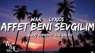 Burry Soprano amp Ege Balkiz  Affet Beni Sevgilim Lyrics [upl. by Jude]