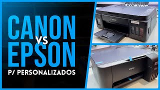 CANON VS EPSON P PERSONALIZADOS [upl. by Tenenbaum]