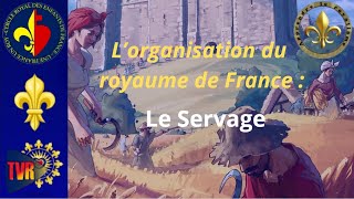 Lorganisation du Royaume de France Le Servage [upl. by Arica478]