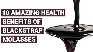 10 Amazing Health Benefits Of Blackstrap Molasses [upl. by Dulcea]