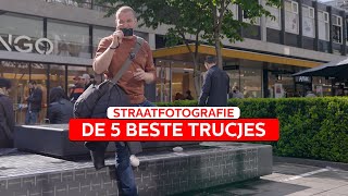 5 TRUCJES voor STRAATFOTOGRAFIE  Straatfotografie  Zoomnl [upl. by Gagliano]