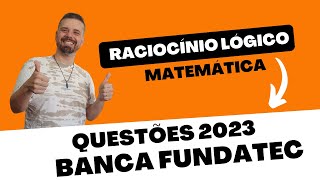 Questões 2023  Banca FUNDATEC  Matemática  Raciocínio Lógico  Concurso Público [upl. by Trever]