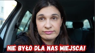 NIE BYŁO DLA NAS MIEJSCA  VLOG [upl. by Llerahc563]