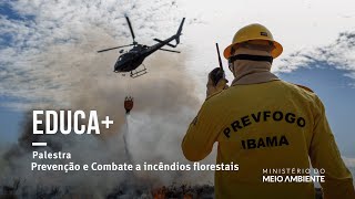 Educa  Palestra  Prevenção e Combate a incêndios florestais [upl. by Stahl816]