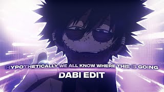 Hypothetically We all know where this is going  Dabi EditAMV [upl. by Hoebart]