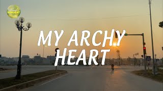 My Archy Heart  Celestial Harmonies Soft amp Chill Musical Escapes  Part 113 [upl. by Arayc]