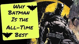 Why Batman is the Best Superhero [upl. by Rol]