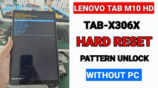 lenovo tab m10 tbx306x hard reset  pattern unlock  without pc [upl. by Byron]