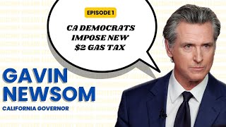 GAVIN NEWSOM EP1 CA Dems ask more Gas Tax to Californian gavinnewsom impeachment [upl. by Eirrak]