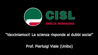 CISL ER  quotVacciniamoci La scienza risponde ai dubbi socialquot [upl. by Onofredo]