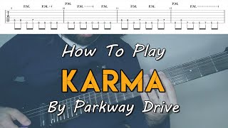 How To Play quotKarmaquot By Parkway Drive Full Song Tutorial With TAB [upl. by Kaliski]