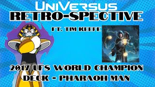 RetroSpective  2017 UFS World Champion Deck ft Tim Keefe  Universus CCG [upl. by Griffie]