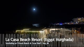 4K Egypt Hurghada  La Casa Beach Resort  Snorkeling at Private Beach amp Coral Reef  day06 [upl. by Aikal]