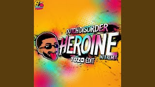 Heroine Pat B Remix TOZA Edit [upl. by Germana]